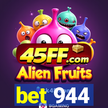 bet 944